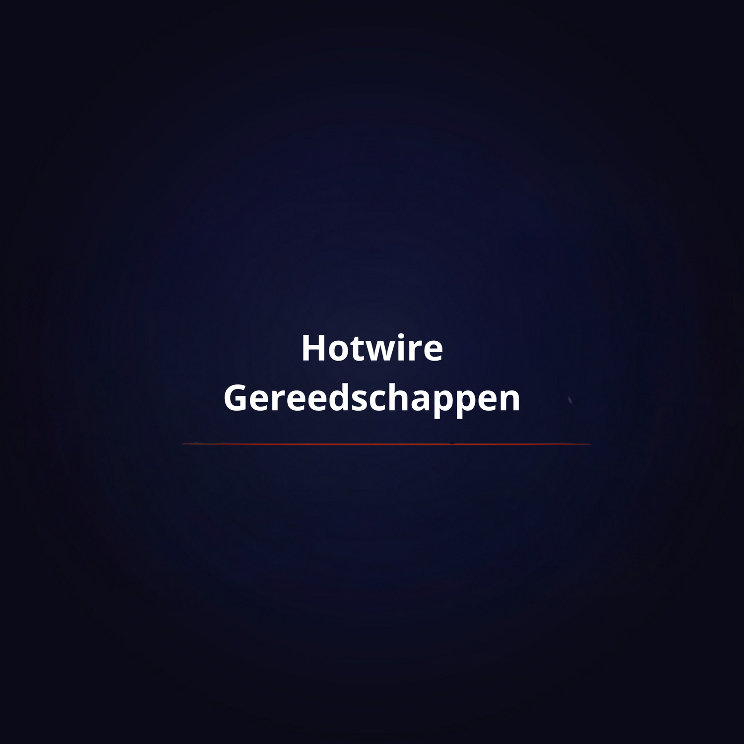 Hotwire Gereedschappen | Quest & Craft